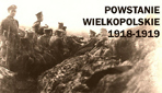 Powstanie Wielkopolskie 1918-1919